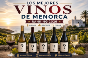 Descubre los mejores vinos de Menorca en 2026 con un ranking basado en calidad, premios y características únicas de la isla.