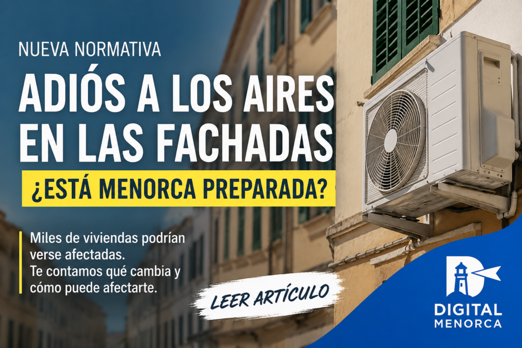 Aire acondicionado instalado en la fachada de un edificio con el mensaje "Nueva normativa: ¿Está Menorca preparada?" y el logotipo de Digital Menorca.